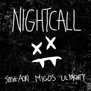 Steve Aoki - Night Call Feat. Migos & Lil Yachty [New Song]