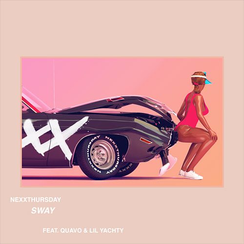 NEXXTHURSDAY - Sway Feat. Quavo & Lil Yachty