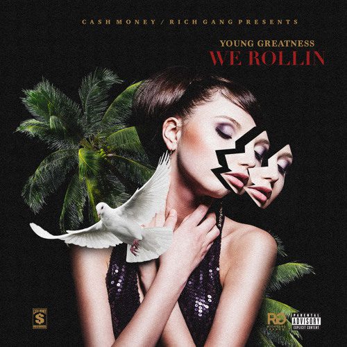 Young Greatness - We Rollin