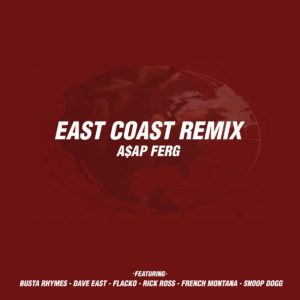 Feat. Busta Rhymes, A$AP Rocky, Dave East, French Montana, Rick Ross & Snoop Dogg