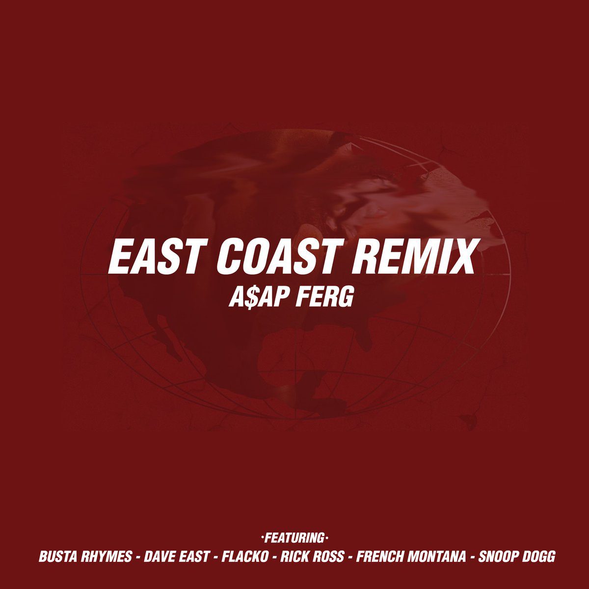 Feat. Busta Rhymes, A$AP Rocky, Dave East, French Montana, Rick Ross & Snoop Dogg