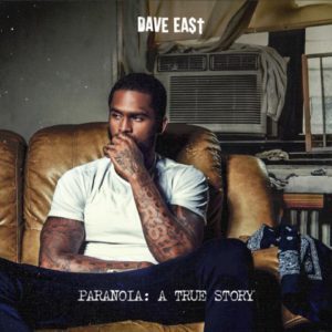 Dave East ‘Paranoia: A True Story’