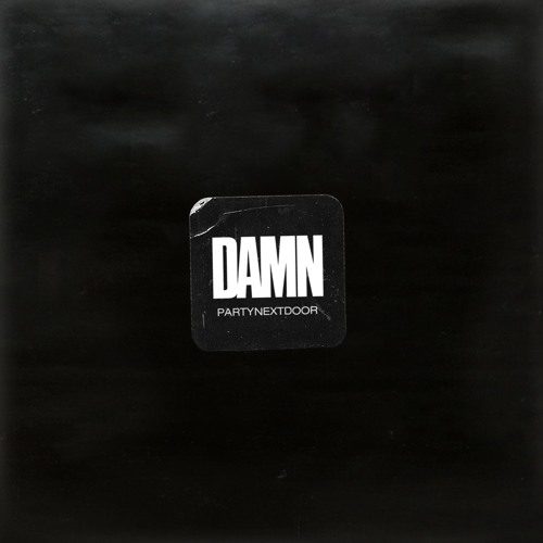 PARTYNEXTDOOR – Damn [New Song]