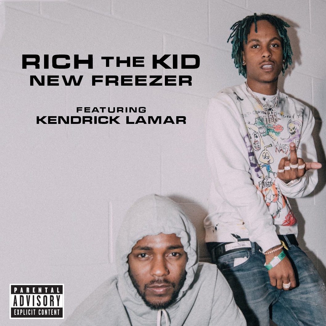 New Freezer Rich The Kid Kendrick Lamar