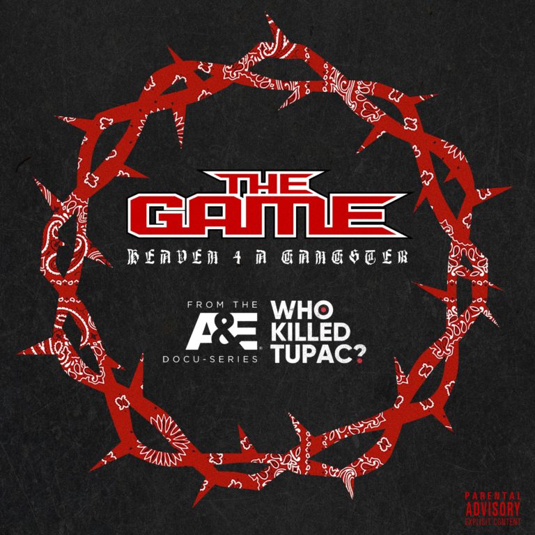 The Game - Heaven 4 A Gangster [New Song]