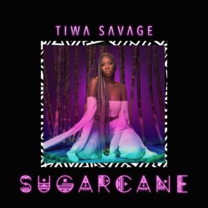 Tiwa Savage – Sugarcane (EP)