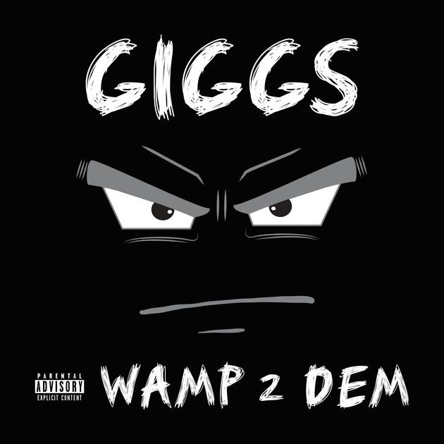 giggs wamp 2 dem