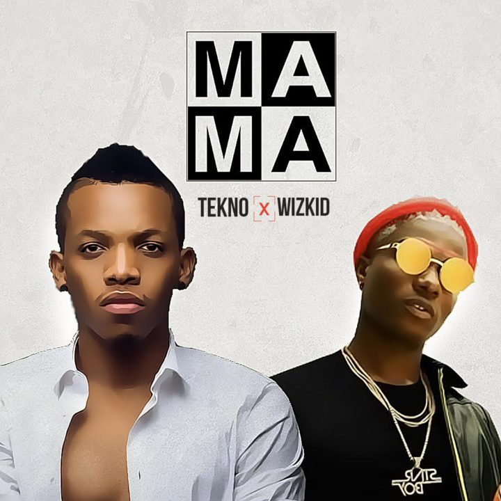 Tekno x Wizkid – Mama