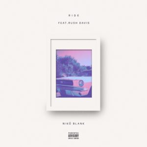 Nikö Blank - Ride Feat. Rush Davis