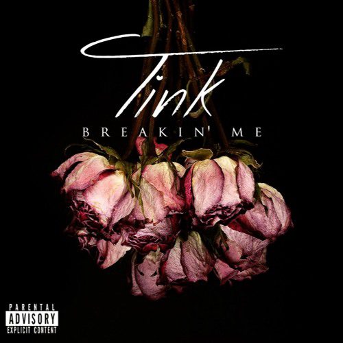 tink breakin me