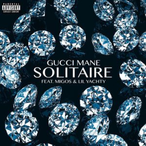 gucci mane solitaire Migos & Lil Yachty