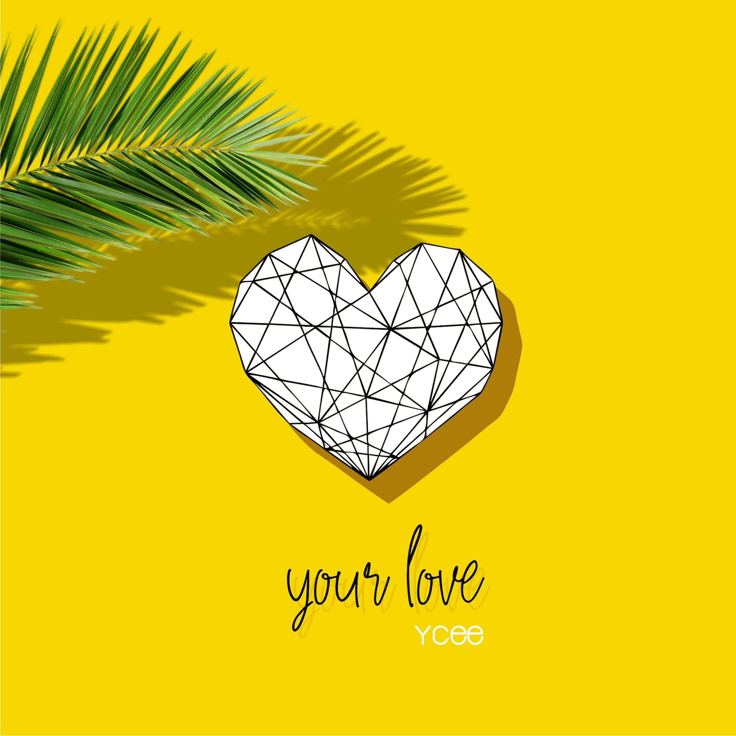 YCEE YOUR LOVE