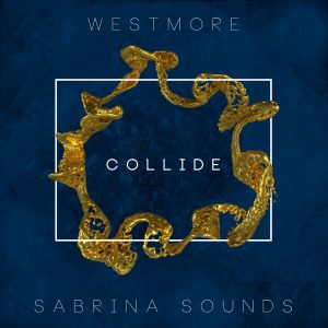 Sabrina Sounds & Westmore — Me Myself and I