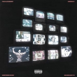 The Alchemist Feat. ScHoolboy Q, Westside Gunn & Conway