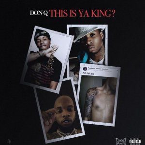 Don Q “This Is Ya King” (Tory Lanez Diss)