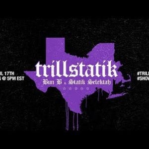 Bun B & Statik Selektah