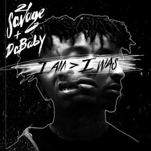 21 Savage Announces ‘i am > i was’ U.S. Tour with Da Baby
