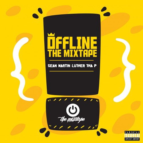 Sean Martin Luther Tha P — Offline The Mixtape (New Mixtape)