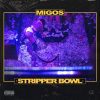 Migos “Stripper Bowl”