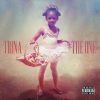 trina the one
