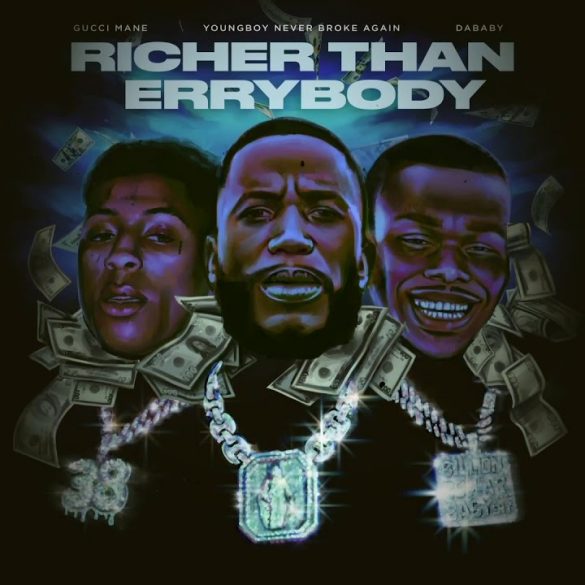Gucci Mane Errbody Rich DaBaby & NBA YoungBoy