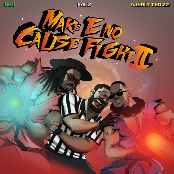 Ajebutter22, BOJ, Falz