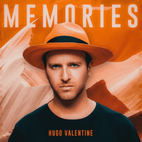 Hugo Valentine Shares New Single “Memories”