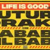fufure life is good remix