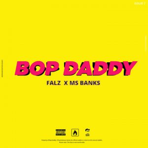 falz bop daddy ms banks