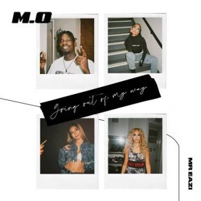 M.O Recruit Mr Eazi for “Going Out Of My Way”