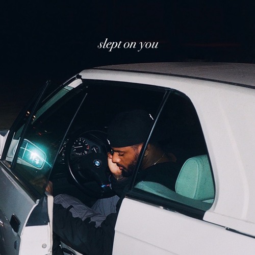Bryson Tiller Slept on you