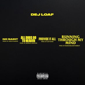 dej loaf no saint