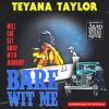 Teyana Taylor bare with me