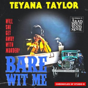 Teyana Taylor bare with me