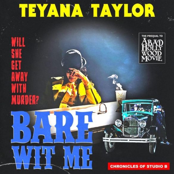 Teyana Taylor bare with me