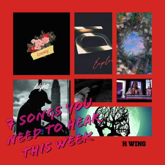 7 Songs You Need To Hear This Week