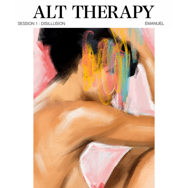 EMANUEL Alt Therapy Session 1: Disillusion