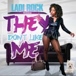 Ladi Rock They Don't Like Me