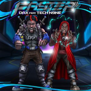 Tech N9ne Joins Dax on “Faster”