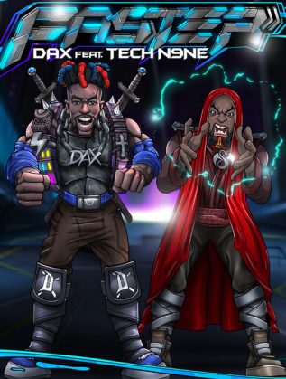 Tech N9ne Joins Dax on “Faster”