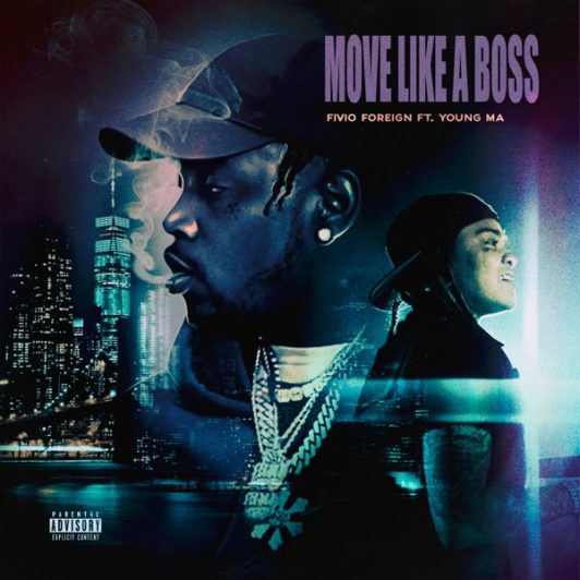 Fivio Foreign move like a boss young m.a