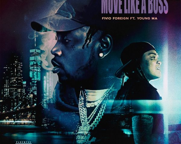 Fivio Foreign move like a boss young m.a