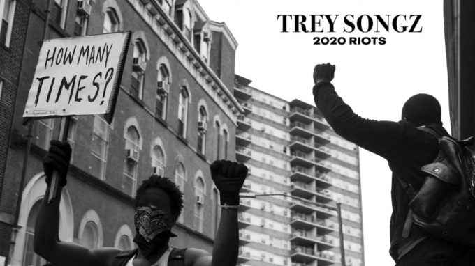 Trey Songz 2020-riots-how-many-times