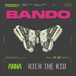 ann bando remix rich the kid