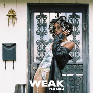 Flo Milli Releases New Single “Weak”