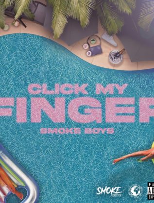 Smoke Boys Click Your Finger