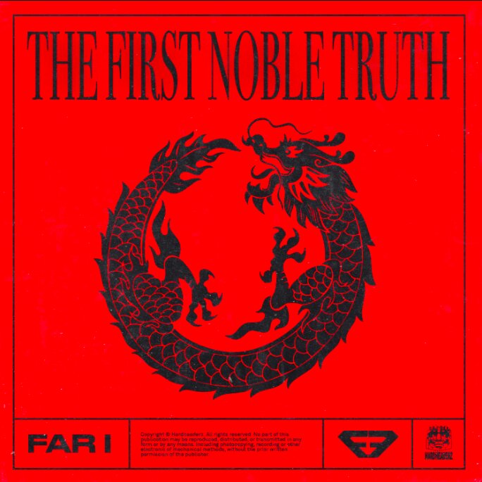 Far I The First Noble Truth