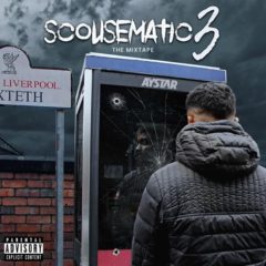 Aystar Shares ‘Scousematic 3’ Mixtape feat. Digga D, Ay Em & Giggs