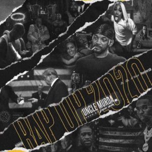 uncle murda rap up 2020