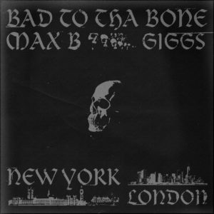 Giggs Max B big bad